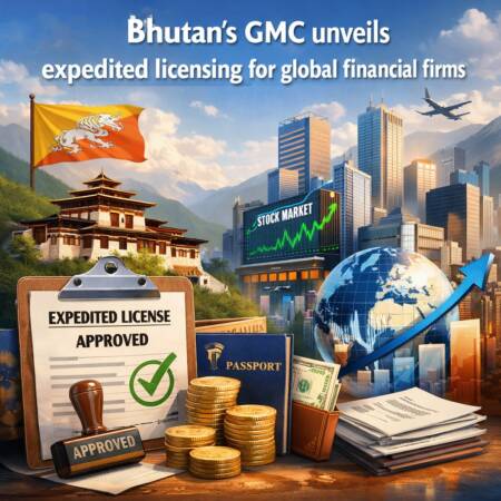 Bhutan’s GMC unveils expedited licensing for global financial firms Bhutan's Gmc Unveils Expedited Licensing For Global Financial Firms