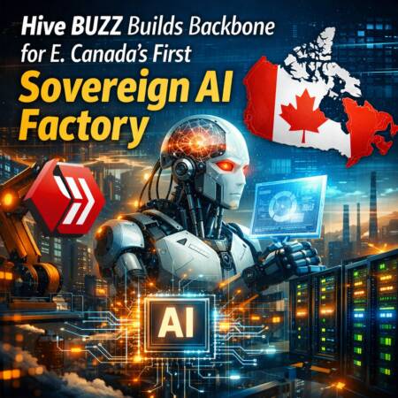 Hive BUZZ Builds Backbone for E. Canada’s First Sovereign AI Factory Hive Buzz Builds Backbone For E. Canada’s First Sovereign Ai Factory