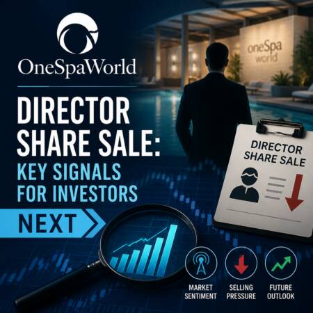OneSpaWorld Director Share Sale: Key Signals for Investors Next Onespaworld Director Share Sale: Key Signals For Investors Next