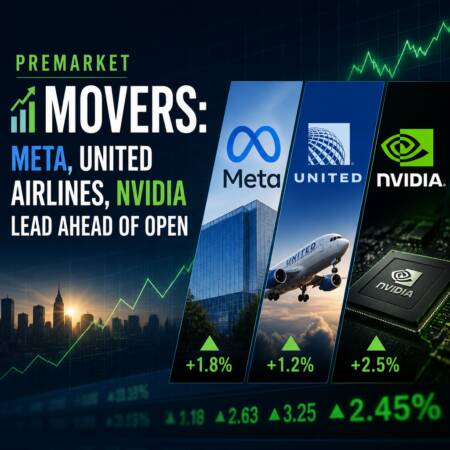 Premarket Movers: Meta, United Airlines, Nvidia Lead Ahead of Open Premarket Movers: Meta, United Airlines, Nvidia Lead Ahead Of Open