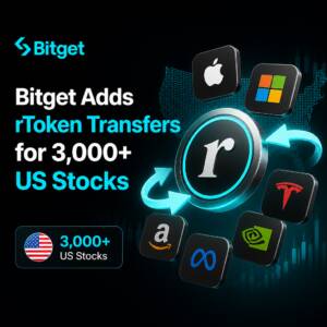 Bitget Adds Rtoken Transfers For 3,000+ Us Stocks