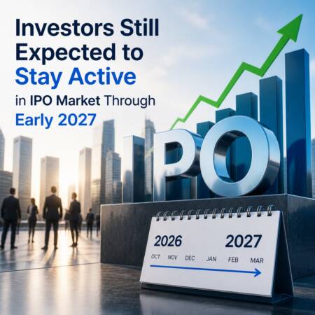 Investors Still Expected to Stay Active in IPO Market Through Early 2027 Investors Still Expected To Stay Active In Ipo Market Through Early 2027