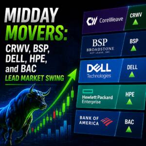 Midday Movers: Crwv, Bsp, Dell, Hpe, And Bac Lead Market Swing