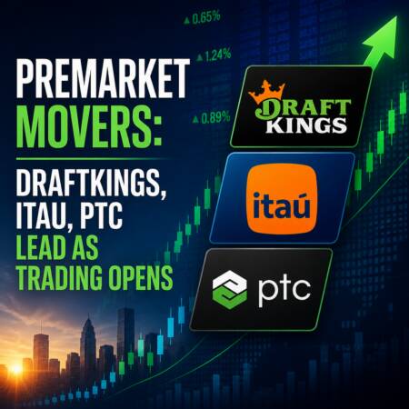 Premarket Movers: DraftKings, Itau, PTC Lead as Trading Opens Premarket Movers: Draftkings, Itau, Ptc Lead As Trading Opens