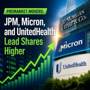 Premarket Movers: Jpm, Micron, And Unitedhealth Lead Shares Higher