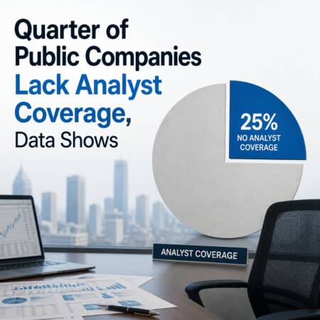 Quarter of Public Companies Lack Analyst Coverage, Data Shows Quarter Of Public Companies Lack Analyst Coverage, Data Shows