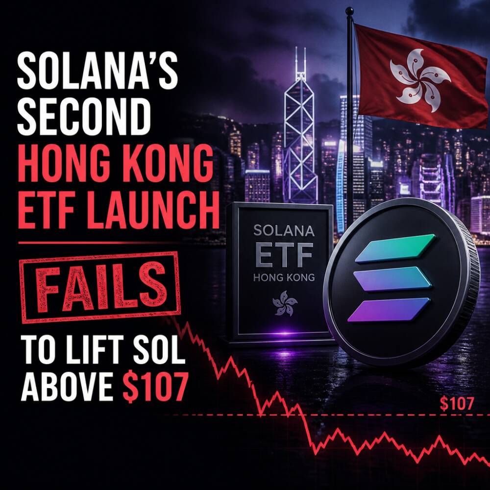 Solana’s Second Hong Kong ETF Launch Fails to Lift SOL Above $107 Solana’s Second Hong Kong Etf Launch Fails To Lift Sol Above $107