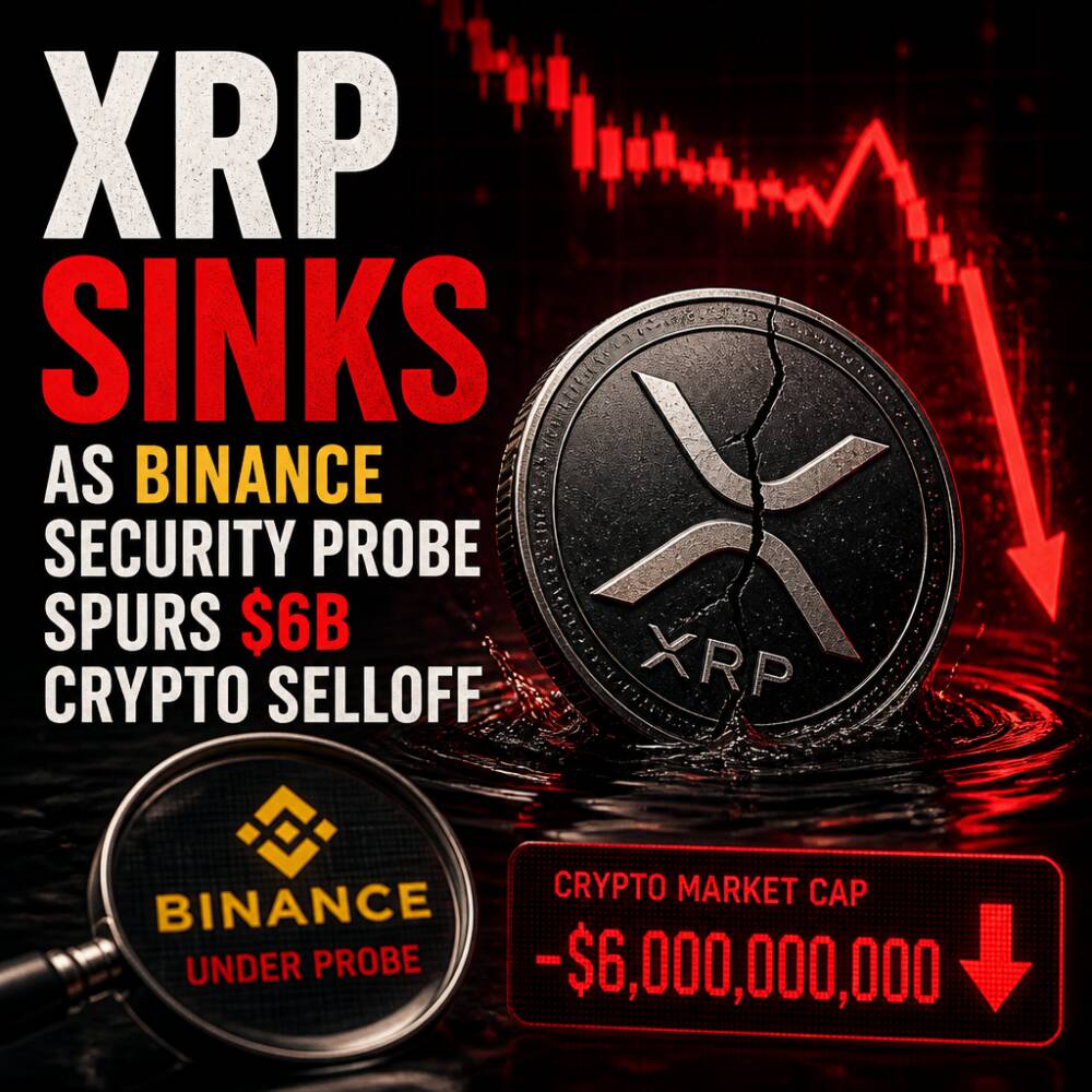 XRP Sinks as Binance Security Probe Spurs $6B Crypto Selloff Xrp Sinks As Binance Security Probe Spurs $6b Crypto Selloff